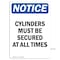 Signmission OSHA Notice, 7" Height, NOTICE Cylinders Must Be Secured At All Times Sign, 7" X 5", Portrait OS-NS-D-57-V-15388 - alternate 1